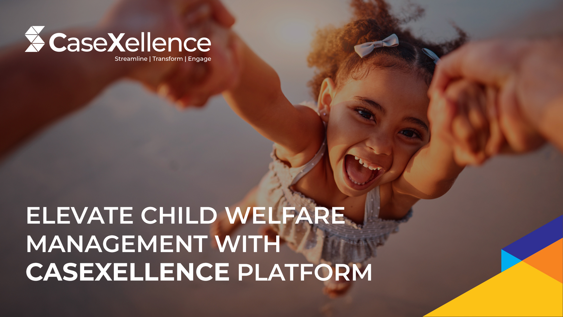 Elevate Child Welfare Management with CaseXellence Platform